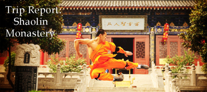 Field Agent Trip Report: Shaolin Monastery
